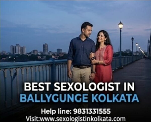 🔷 Best Sexologist in Tollygunge & Ballygunge Kolkata – Dr Nirmal Roy-Sexologist